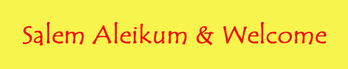 Salem Aleikum and Welcome !